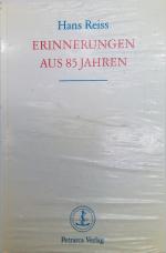 Hans Reiss - Erinnerungen aus 85 Jahren Hans Reiss