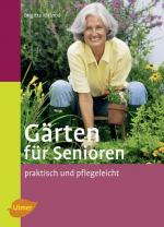 Gärten für Senioren praktisch und pflegeleicht. Praktisch und pflegeleicht