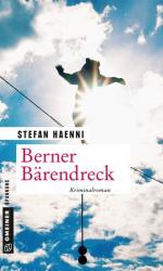 Stefan Haenni: Berner Bärendreck : Felle