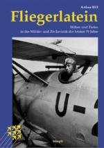 Fliegerlatein : Geschichten aus siebzig Jahren Schweizer Fliegerei.