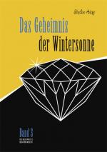 Das Geheimnis der Wintersonne. Die Geheimnisse Graubündens ; Bd. 3