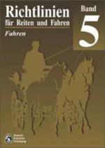 Richtlinien für Reiten und Fahren Teil: Bd. 5., Fahren Fahren