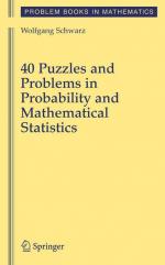 40 Puzzles and Problems in Probability and Mathematical Statistics (Problem Books in Mathematics)