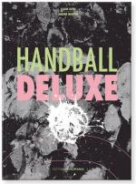 Handball Deluxe Claus Geiss ; Sabine Martin