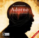 Adorno. CD . Ein Klassiker des 20. Jahrhunderts? Ein Klassiker des 20. Jahrhunderts?