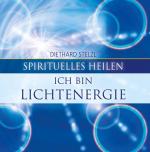 Diethard Stelzl: Ich bin Lichtenergie
