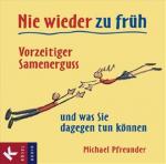 Nie wieder zu früh: Vorzeitiger Samenerguss - und was Sie dagegen tun können Vorzeitiger Samenerguss - und was Sie dagegen tun können