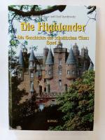 Die Highlander - Band 2: Die Geschichte der schottischen Clans