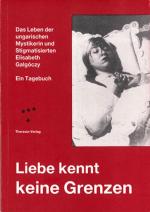 Elisabeth Galgóczy: Liebe kennt keine Gr