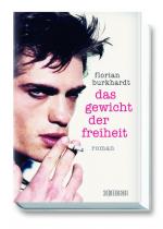 Florian Burkhardt: Das Gewicht der Freih