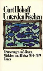 Curt Hohoff: Unter den Fischen. Erinneru Curt Hohoff: Unter den Fischen. Erinneru