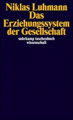 Niklas Luhmann: Erziehungssystem der Ges Niklas Luhmann: Erziehungssystem der Ges