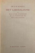 Scholl, S.H.: Het liberalisme bij Mr G.K Scholl, S.H.: Het liberalisme bij Mr G.K