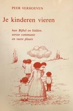 Je kinderen vieren. Hun Bijbel en bidden, eerste communie en vaste plaats