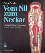 Erika Feucht: Vom Nil zum Neckar: Kunsts