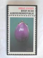 Abbas Khider: Brief in die Auberginenrep