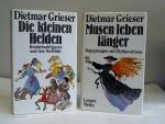 Dietmar Grieser: Die kleinen Helden. Kin