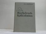 Krüger, Henning And.: Die Buchdruck Kalk