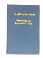Mayer, Hans Eberhard: Kreuzzüge und late