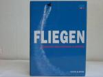 Peter Almond: Fliegen. Geschichte der Lu