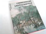 Josef Hejzlar: Chinesische Landschaften.
