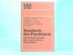 Standorte der Psychiatrie. Zum Selbstverständnis einer angefochtenen Wissenschaft