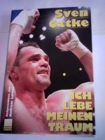 Sven Ottke: Ich lebe meinen Traum. Autob