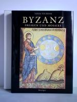 Tania Velmans: Byzanz. Fresken und Mosai