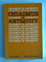 Chiasmus in Antiquity. Structures, Analyses, Exegesis