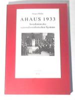 Ahaus 1933. Installation des nationalistischen Systems