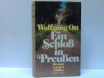Wolfgang Ott: Ein Schloß in Preußen. Rom