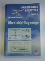 Peter Bachmann: Ultraleichtflugzeuge