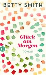 Betty Smith: Glück am Morgen: Roman (ins