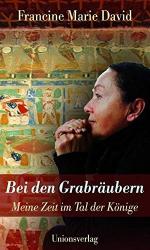 David, Francine Marie: Bei den Grabräube David, Francine Marie: Bei den Grabräube