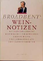 Michael Broadbent: Broadbents Weinnotize