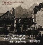 Spaziergänge durch Berchtesgaden und Umgebung Zur 900-Jahrfeier