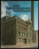 Oude fabrieksgebouwen in Nederland