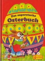 Das superstarke Osterbuch