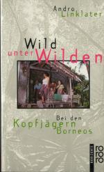 Wild unter Wilden - Bei den Kopfgeldjägern Borneos