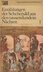 Erzählungen der Schehersâd aus den tausendundein Nächten 1