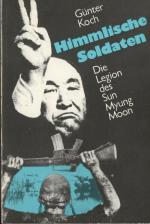 Himmlische Soldaten: Die Legion des Sun Myung Moon