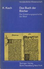 Das Buch der Bücher - Die Entstehungsgeschichte der Bibel