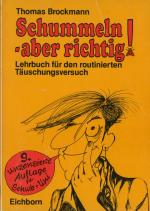 Schummeln - aber richtig! Lehrbuch für den routinierten Täuschungsversuch