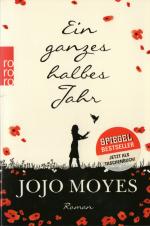 Jojo Moyes: Ein ganzes halbes Jahr