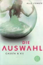 Cassia & Ky: Die Auswahl