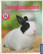 Zwergkaninchen - Halten, pflegen, beschäftigen