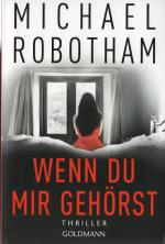 Michael Robotham: Wenn du mir gehörst