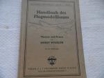 Handbuch des Flugmodellbaues Theorie und Praxis ( ausgabe 1935 )