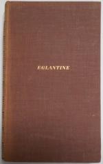 Jean Giraudoux: Eglantine Jean Giraudoux: Eglantine