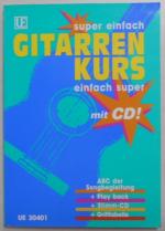 Walter Haberl: super einfach GITARRENKUR Walter Haberl: super einfach GITARRENKUR